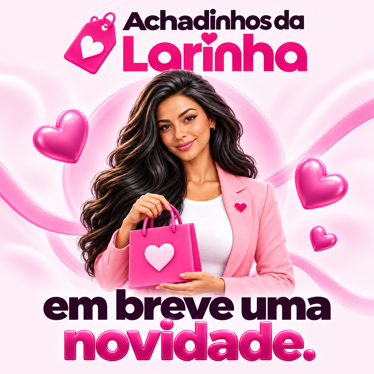 Achadinhos da Larinha, em breve uma novidade.
